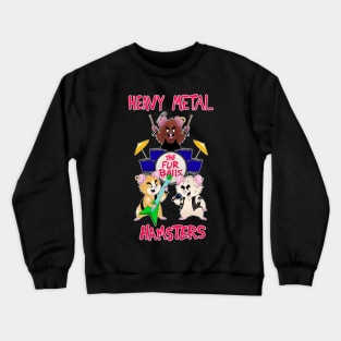 Heavy Metal Hamsters Crewneck Sweatshirt